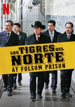 Los Tigres del Norte at Folsom Prison
