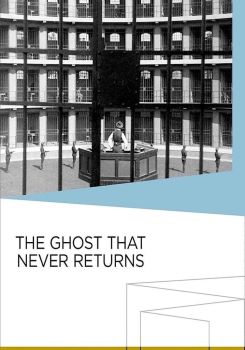 The Ghost That Never Returns