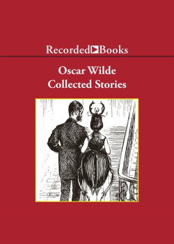 Oscar Wilde: Collected Stories