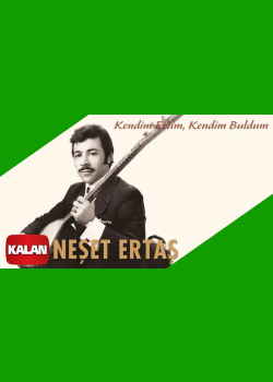 Neşet Ertaş - Kendim Ettim Kendim Buldum [ Bozkırın Tezenesi © 2020 Kalan Müzik ]