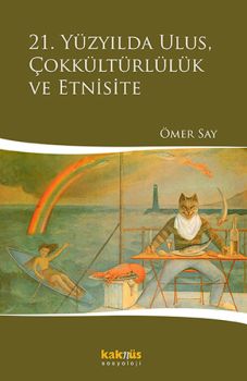 21. Yüzyılda Ulus Çokkültürlülük ve Etnisite