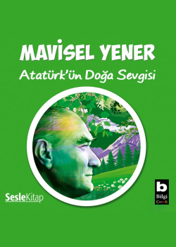 Atatürk'ün Doğa Sevgisi