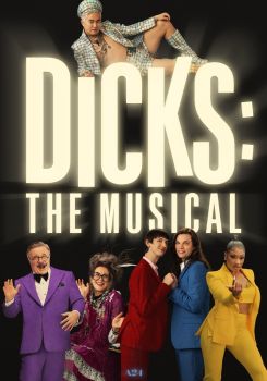 Dicks: The Musical