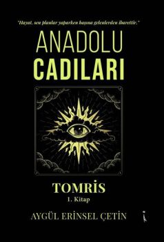 Anadolu Cadıları Tomris - 1.Kitap