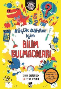 Küçük Dahiler İçin Bilim Bulmacaları - Zihin Geliştiren 101 Zeka Oyunu