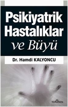 Büyü ve Psikiyatrik Hastalıklar - Exorsizm