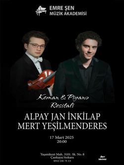 Alpay Jan İnkilap & Mert Yeşilmenderes Keman ve Piyano Resitali
