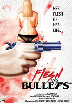 Flesh and Bullets