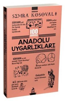 100 Soruda Anadolu Uygarlıkları