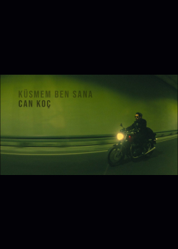 Can Koç - Küsmem Ben Sana (Official Music Video)