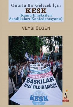 Onurlu Bir Gelecek İçin KESK