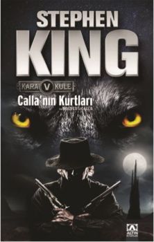 Calla'nın Kurtları - Kara Kule Serisi 5.Kitap