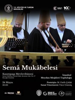 Semâ Mukâbelesi - İstanbul Meydan Meşkleri Topluluğu