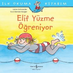 Elif Yüzme Öğreniyor-İlk Okuma Kitabım