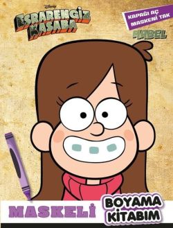 Disney Esrarengiz Kasaba - Mabel Maskeli Boyama Kitabım