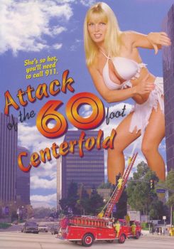 Attack of the 60 Foot Centerfold