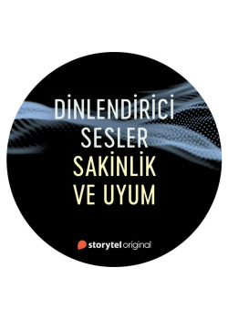 Sakinlik ve Uyum