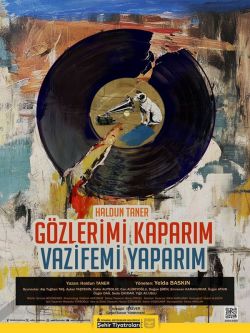 Gözlerimi Kaparım Vazifemi Yaparım