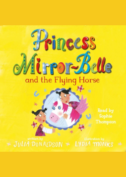 Princess Mirror-Belle and the Flying Horse