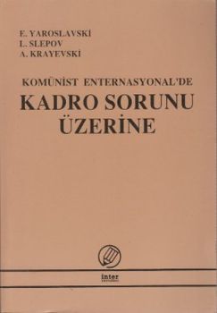Komünist Enternasyonal'de Kadro Sorunu Üzerine
