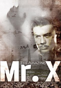 The Amazing Mr. X