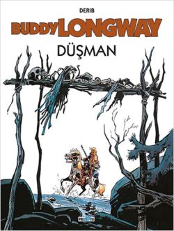Buddy Longway - Düşman