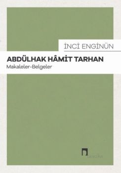 Abdülhak Hamit Tarhan - Makaleler Belgeler