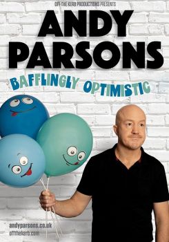 Andy Parsons: Bafflingly Optimistic