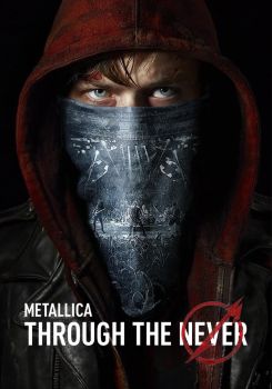 Metallica: Through the Never