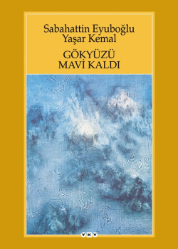 Gökyüzü Mavi Kaldı