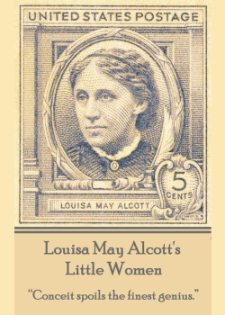 Little Women: "Conceit spoils the finest genius."