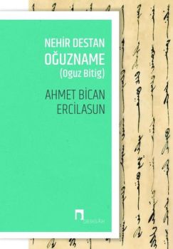 Nehir Destan Oğuzname-Oguz Bitig