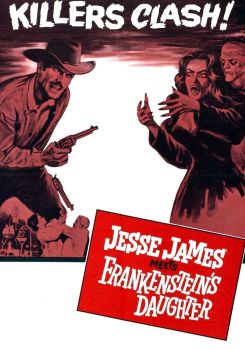 Jesse James Meets Frankenstein's Daughter