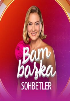 Bambaska Sohbetler
