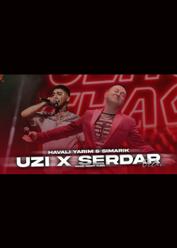 Uzi & Serdar Ortaç - HAVALİ YARİM X ŞIMARIK (Prod. Mert Tunç)