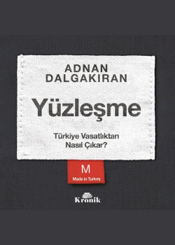 Yüzleşme - Türkiye Vasatlıktan Nasıl Çıkar?