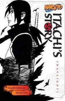 Naruto: Itachi's Story Vol. 1