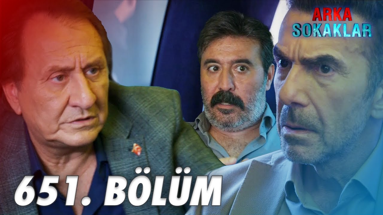 Arka Sokaklar 651. Bölüm