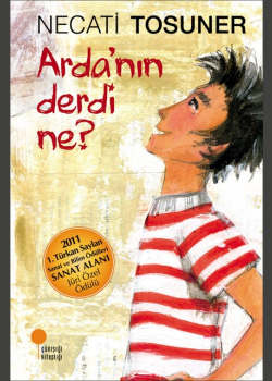 Arda'nın Derdi Ne?