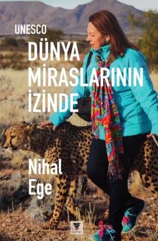 Unesco - Dünya Miraslarının İzinde