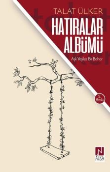 Hatıralar Albümü - Aşk Yeşilsiz Bir Bahar
