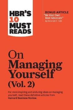 HBR's 10 Must Reads on Managing Yourself Vol. 2: HBR's 10 Must Reads Series