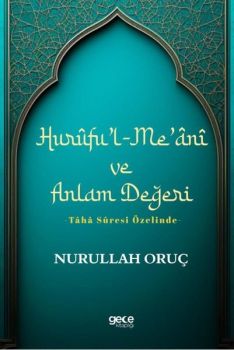 Hurüfu'l-Me'ani ve Anlam Değeri - Taha Suresi Özelinde