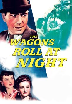 The Wagons Roll at Night