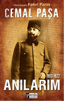 Cemal Paşa - Anılarım 1913-1922