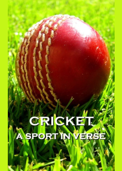 Cricket, A Sport In Verse