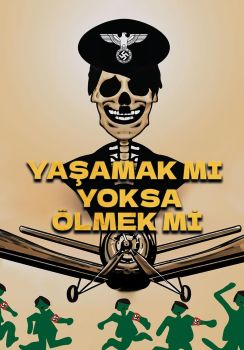 Yaşamak mı Yoksa Ölmek mi?