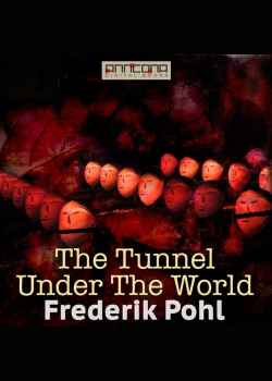 The Tunnel Under The World