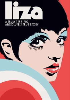 Liza: A Truly Terrific Absolutely True Story