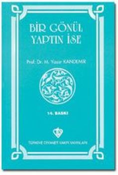 Bir Gönül Yaptın İse